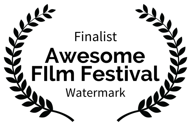 Finalist - Awesome FIlm Festival - Watermark Finalist - Awesome FIlm Festival - Watermark
