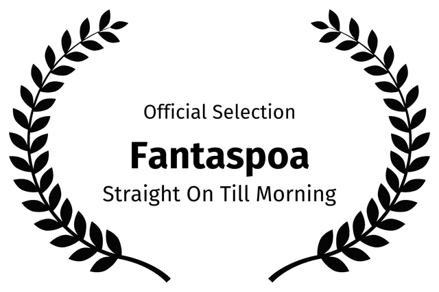 Official Selection - Fantaspoa - Straight On Till Morning Official Selection - Fantaspoa - Straight On Till Morning